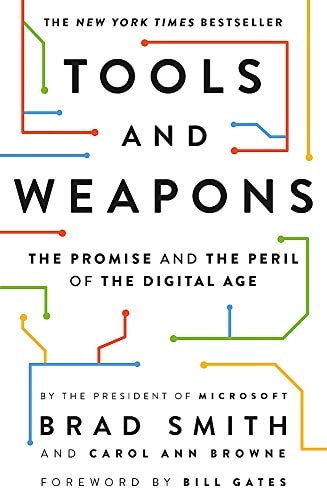 Tools and Weapons The Promise and the Peril of the Digital Age