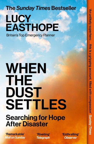 When the Dust Settles Searching for Hope After Disaster