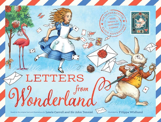 Letters from Wonderland An Interactive Alice Adventure