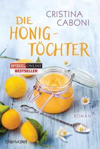 Die Honigtöchter Roman
