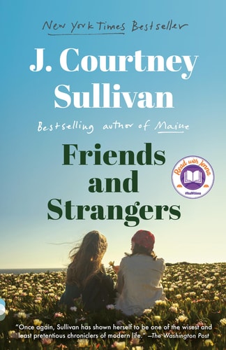 Friends and Strangers: A Read with Jenna Pick A novel