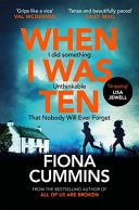 When I Was Ten A Gripping, Heart-In-mouth Thriller from the Author of Into the Dark