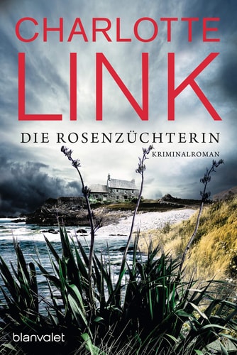 Die Rosenzüchterin Kriminalroman