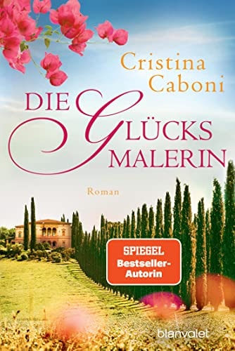 Die Glücksmalerin Roman