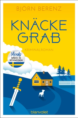 Knäckegrab Kriminalroman - Mordsspaß in Schweden