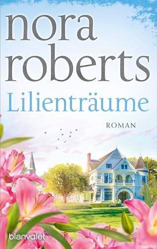 Lilienträume Roman