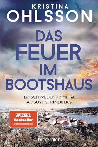 Das Feuer im Bootshaus Ein Schwedenkrimi mit August Strindberg