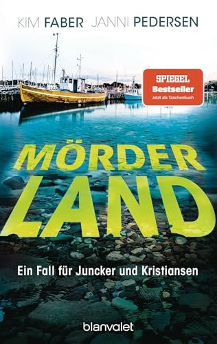 Mörderland Ein Fall für Juncker und Kristiansen