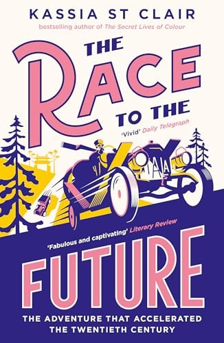 The Race to the Future The Adventure That Accelerated the Twentieth Century, Radio 4 Book of the Week