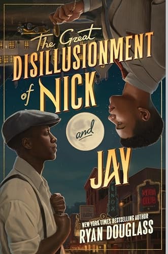 The Great Disillusionment of Nick and Jay