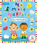 No More Nappies Sticker Activity Book - Perfect for Potty Training, with Over 300 Stickers and a Reward Chart!