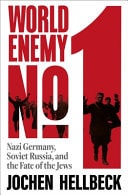 World Enemy No. 1 Nazi Germany, Soviet Russia, and the Fate of the Jews
