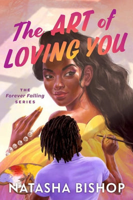 The Art of Loving You The Forever Falling Series