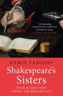 Shakespeare's Sisters Four Women Who Wrote the Renaissance