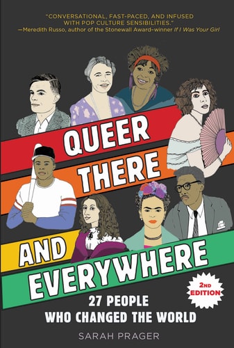 Queer, There, and Everywhere: 2nd Edition 27 People Who Changed the World