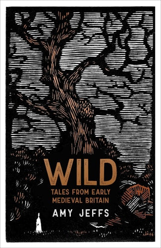 Wild Tales from Early Medieval Britain