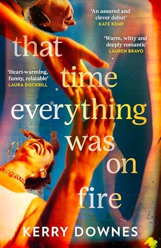 That Time Everything Was on Fire