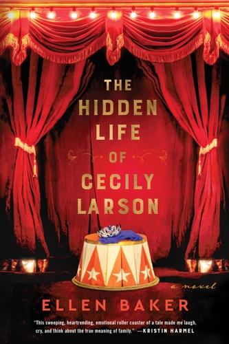 The Hidden Life of Cecily Larson A Novel