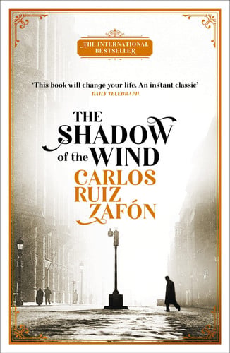 The Shadow of the Wind The Cemetery of Forgotten Books 1