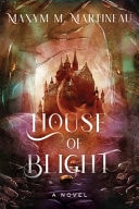 House of Blight A Novel
