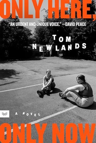 Only Here, Only Now A Novel
