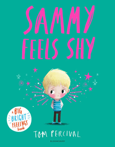 Sammy Feels Shy A Big Bright Feelings Book