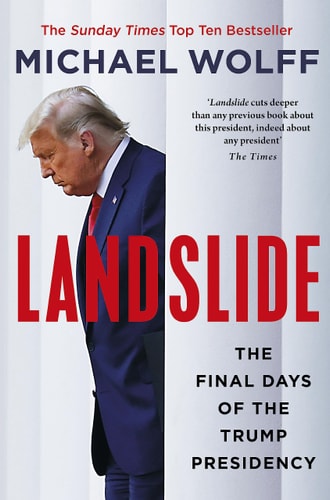 Landslide The Final Days of the Trump Presidency