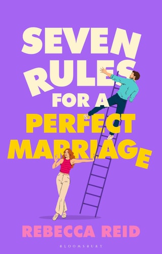 Seven Rules for a Perfect Marriage The Funny and Relatable Read about Long-term Love and Happy Endings