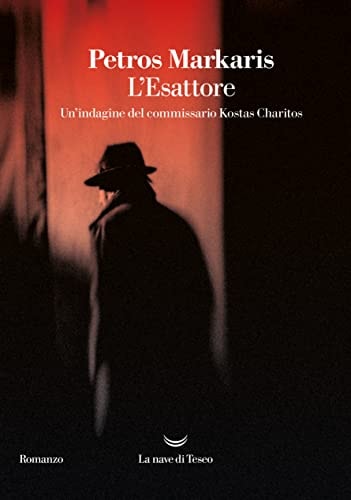 L'Esattore. Un'indagine del commissario Kostas Charitos
