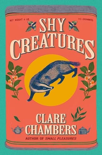 Shy Creatures A Novel