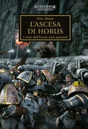 L'ascesa di Horus. I semi dell'eresia sono piantati. The Horus heresy. Warhammer