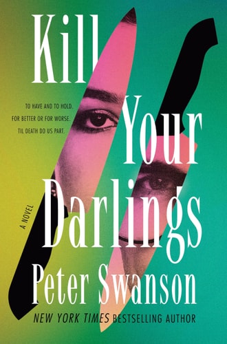 Kill Your Darlings A Novel