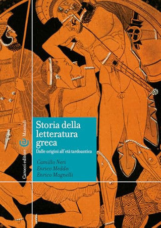 Storia della letteratura greca: dalle origini all'età tardoantica