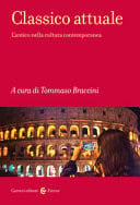 Classico attuale. L'antico nella cultura contemporanea