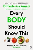 Every Body Should Know This The Science of Eating for a Lifetime of Health