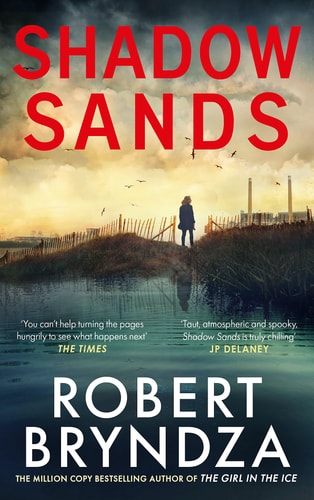 Shadow Sands The Heart-Racing Kate Marshall Thriller from International Bestseller Robert Bryndza