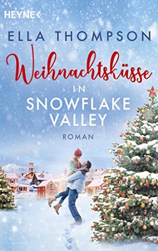 Weihnachtsküsse in Snowflake Valley Roman