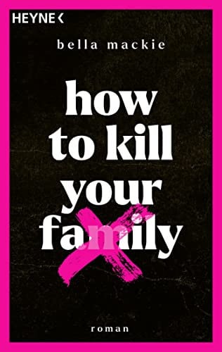 How to kill your family Roman