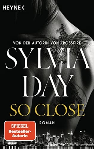 So Close. Blacklist 1 - Nach Crossfire die neue heiße Serie der Nr.1-SPIEGEL-Bestsellerautorin! Roman