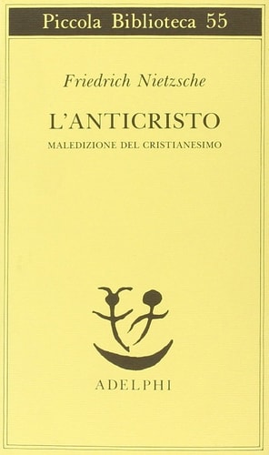 L'anticristo maledizione del cristianesimo