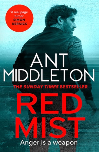 Red Mist The Ultra-Authentic and Gripping Action Thriller