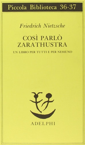 Così parlò Zarathustra un libro per tutti e per nessuno