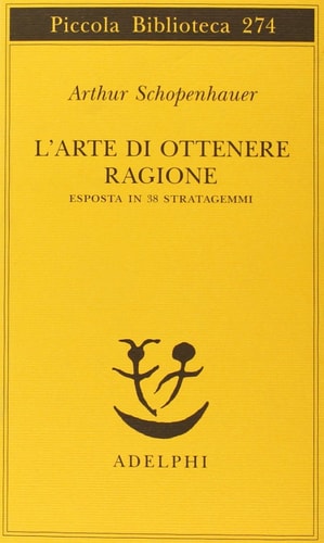 L'arte di ottenere ragione esposta in 38 stratagemmi