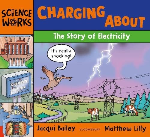 Charging About The Story of Electricity