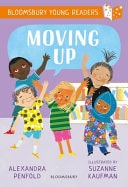 Moving Up: a Bloomsbury Young Reader