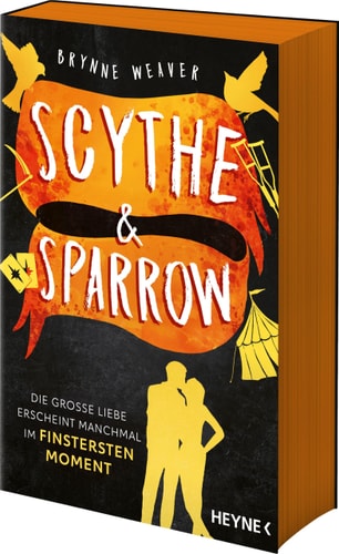 Scythe & Sparrow - Die große Liebe erscheint manchmal im finstersten Moment Roman - Mit farbig gestaltetem Buchschnitt - nur in limitierter Erstauflage der gedruckten Ausgabe - Die sinnlich-spannende Dark RomCom und TikTok-Sensation!