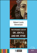 The Strange Case of Dr. Jekyll and Mr. Hyde. Con CD Audio