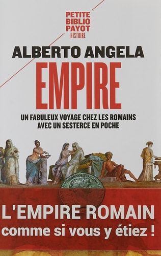 Empire Un fabuleux voyage chez les Romains avec un sesterce en poche