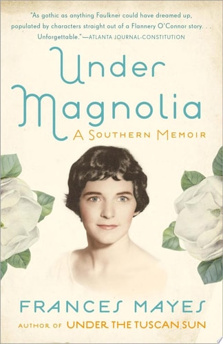 Under Magnolia A Southern Memoir