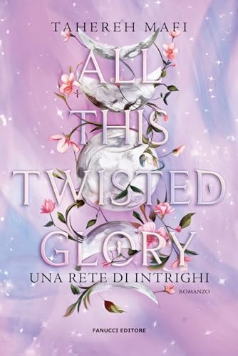 All this twisted glory. Una rete di intrighi